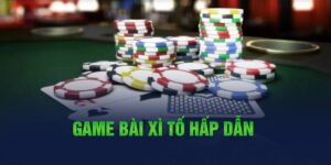 Game bài xì tố hấp dẫn 