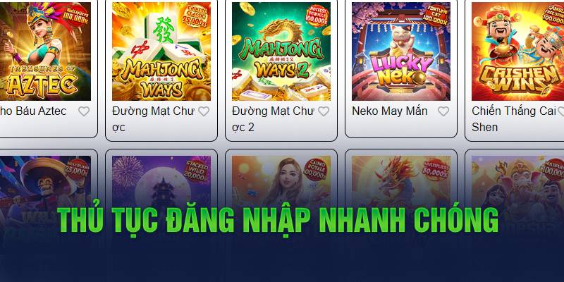 Thủ tục đăng nhập nhanh chóng